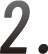 2.